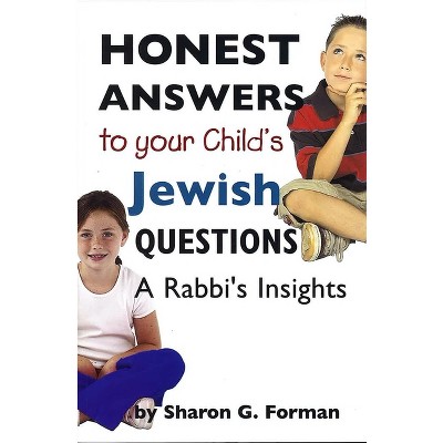 Honest Answers To Your Child's Jewish Questions - By Behrman House ...