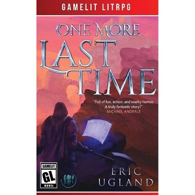 One More Last Time - by  Eric Ugland (Paperback)