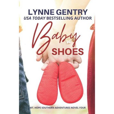 Baby Shoes - (Mt. Hope Southern Adventures) by  Lynne Gentry (Paperback)