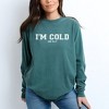 Simply Sage Market Women's I'm Cold Me 24_7 Long Sleeve Garment Dyed Tee - 2 of 4