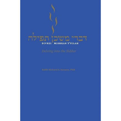 Divrei Mishkan t'Filah - by  Richard S Sarason (Paperback)