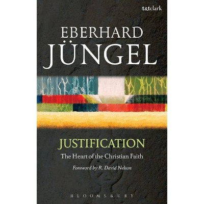 Justification - 2nd Edition by  Eberhard Jungel (Paperback)