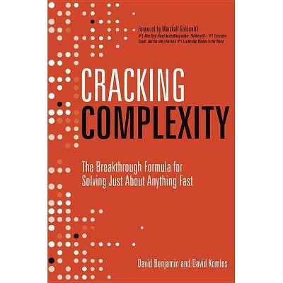 Cracking Complexity - by  David Komlos & David Benjamin (Hardcover)