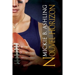 Nouvel Horizon - (Perspectives) by  Mickie B Ashling (Paperback) - 1 of 1