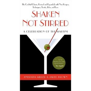 Shaken Not Stirred - by  Anistatia R Miller & Jared Brown (Paperback) - 1 of 1