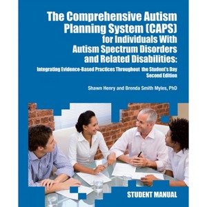 The Comprehensive Autism Planning System (Caps) for Individuals with Asperger Syndrome, Autism, and Related Disabilities - 2nd Edition (Paperback) - 1 of 1