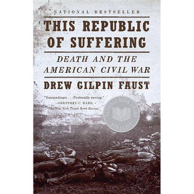 This Republic of Suffering - (Vintage Civil War Library) by  Drew Gilpin Faust (Paperback)