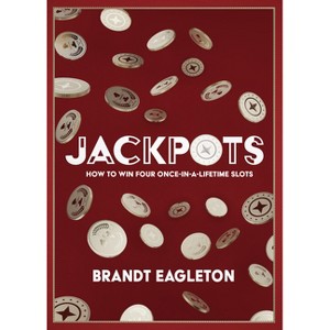 Jackpots - by  Brandt Eagleton (Paperback) - 1 of 1