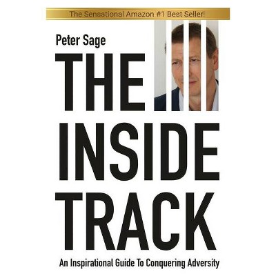 The Inside Track - by  Peter Sage (Paperback)