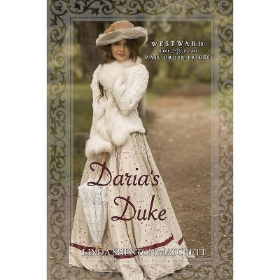 Daria's Duke - by  Linda Shenton Matchett (Paperback)