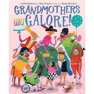 Grandmothers Galore! - by  Judith Henderson & Ellen Yeomans (Hardcover) - 1 of 1