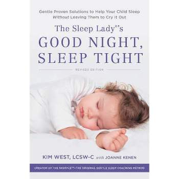 The Sleep Lady's Good Night, Sleep Tight - by  Kim West (Paperback)
