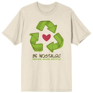 Sunny Days Be Nostalgic Reduce Reuse Recycle Crew Neck Short Sleeve Natural Adult T-shirt - 1 of 3