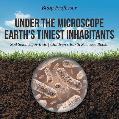 Under the Microscope - by  Baby Professor (Paperback)