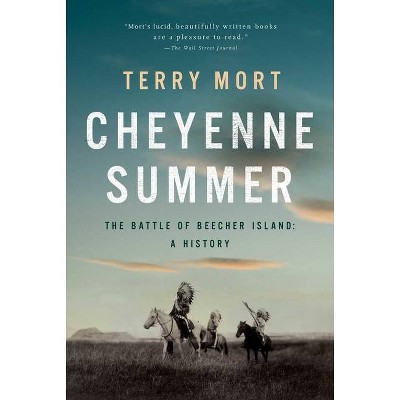 Cheyenne Summer - by  Terry Mort (Hardcover)