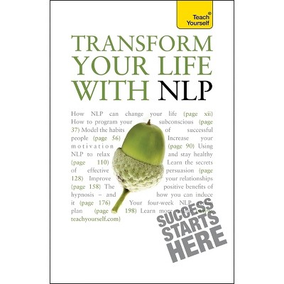 Transform Your Life with NLP - by  Paul Jenner (Paperback)