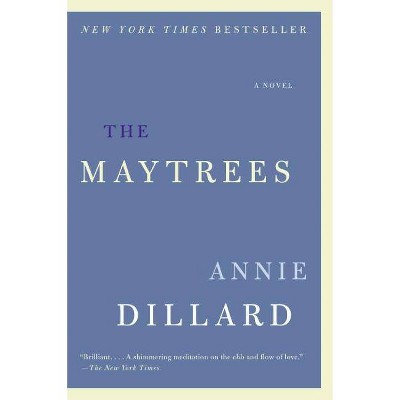 The Maytrees - by  Annie Dillard (Paperback)