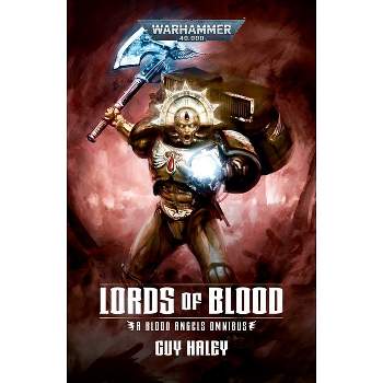 Lords of Blood: Blood Angels Omnibus - (Warhammer 40,000) by  Guy Haley (Paperback)