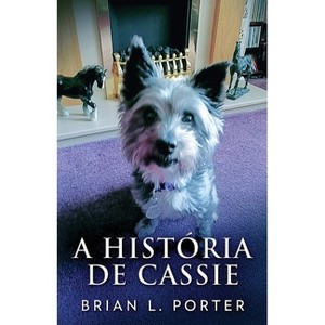 A História de Cassie - by Brian L Porter - 1 of 1
