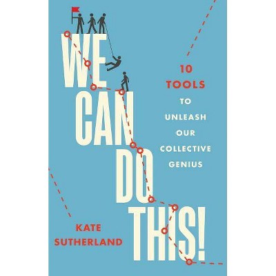 We Can Do This! - by  Kate R Sutherland (Paperback)