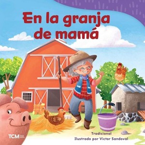 En La Granja de Mamá - (Exploration Storytime) by  Victor Sandoval (Paperback) - 1 of 1