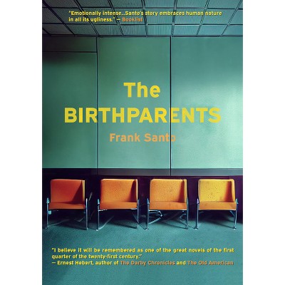 The Birthparents - by  Frank Santo (Paperback)