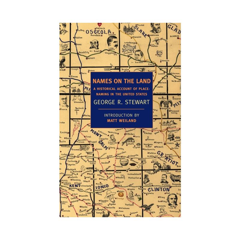 Names on the Land - (New York Review Books Classics) by  George R Stewart (Paperback), 1 of 2
