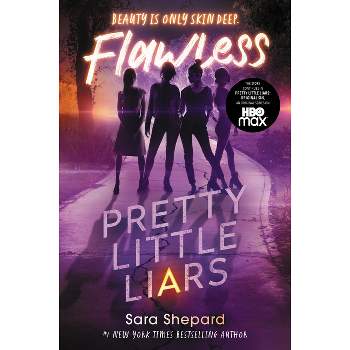 Pretty Little Liars #2: Flawless - by  Sara Shepard (Paperback)