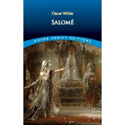 Salome - (Dover Thrift Editions) Abridged by  Oscar Wilde (Paperback)