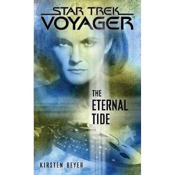 The Eternal Tide - (Star Trek: Voyager) by  Kirsten Beyer (Paperback)