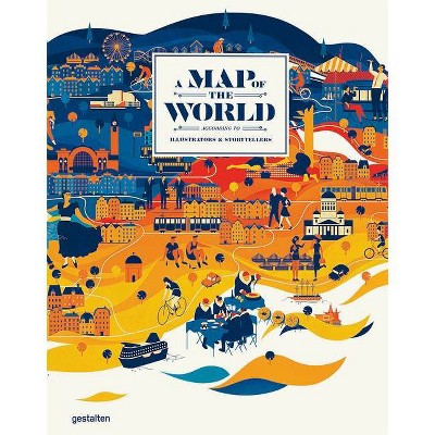 A Map of the World (Updated & Extended Version) - by  Antonis Antoniou & Gestalten (Hardcover)