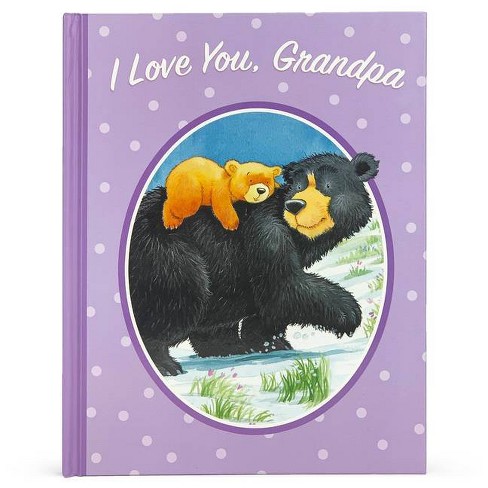 I Love You Grandpa By Jillian Harker Hardcover Target