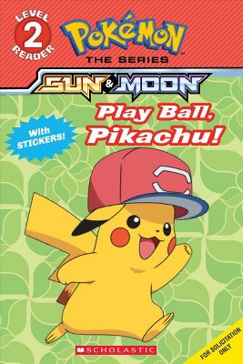 Play Ball, Pikachu! (Pokémon Alola Reader) - by  Sonia Sander (Paperback)