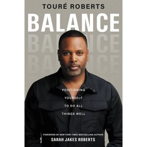 Balance - by  Touré Roberts (Hardcover) - 1 of 1