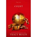 Covet - (Crave, 3) by Tracy Wolff (Hardcover)