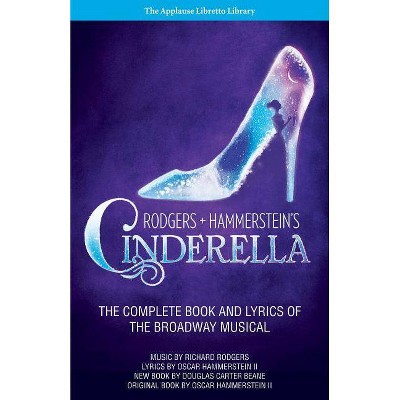 Rodgers + Hammerstein's Cinderella - (Applause Libretto Library) (Paperback)