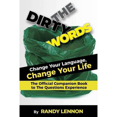 The Dirty Words - by  Randy Lennon (Paperback)