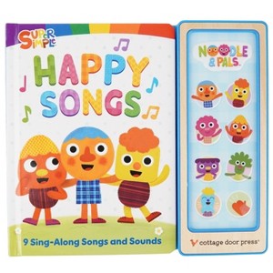 Super Simple Happy Songs - by Cottage Door Press (Board Book) : Target