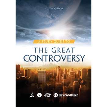 A Study Guide to The Great Controversy - (Ellen G. White Study Guides) Large Print by  Ellen G White and D E Robinson (Paperback)