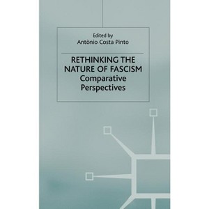 Rethinking the Nature of Fascism - by  Kenneth A Loparo (Hardcover) - 1 of 1
