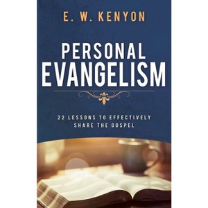 Personal Evangelism - by  E W Kenyon (Paperback) - 1 of 1