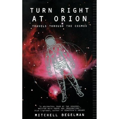 Turn Right at Orion - (Helix Books) by  Mitchell Begelman (Paperback)