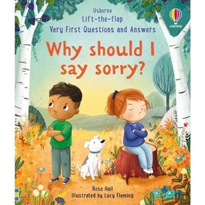 Very First Questions & Answers: Why Should I Say Sorry? - (Very First Questions and Answers) by  Rose Hall (Board Book) - 1 of 1