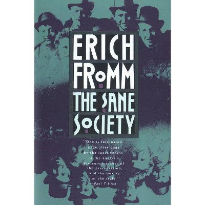 The Sane Society - by  Erich Fromm (Paperback)