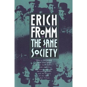 The Sane Society - by  Erich Fromm (Paperback) - 1 of 1
