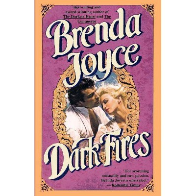 Dark Fires - (Bragg Saga) by  Brenda Joyce (Paperback)