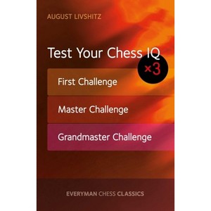Test Your Chess IQ - by  August Livshitz (Paperback) - 1 of 1