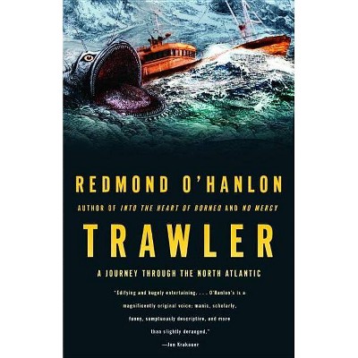 Trawler - (Vintage Departures) by  Redmond O'Hanlon (Paperback)