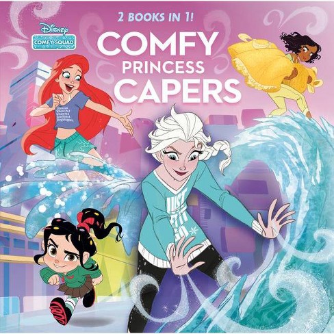 Comfy Princess Capers (disney Comfy Squad) - By Random House Disney  (hardcover) : Target