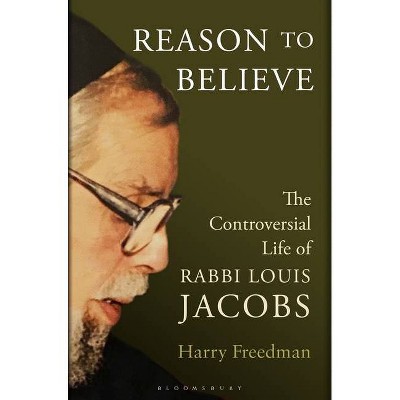 Reason to Believe - by  Harry Freedman (Hardcover)